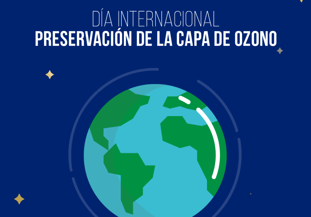 De Septiembre Dia Internacional De La Preservacion De La Capa De