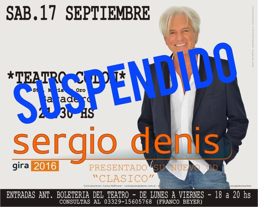 Se suspendió el recital de Sergio Denis