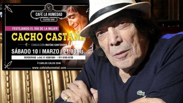 Tras la polémica frase sobre la violación, Cacho Castaña homenajeará a las mujeres en su día