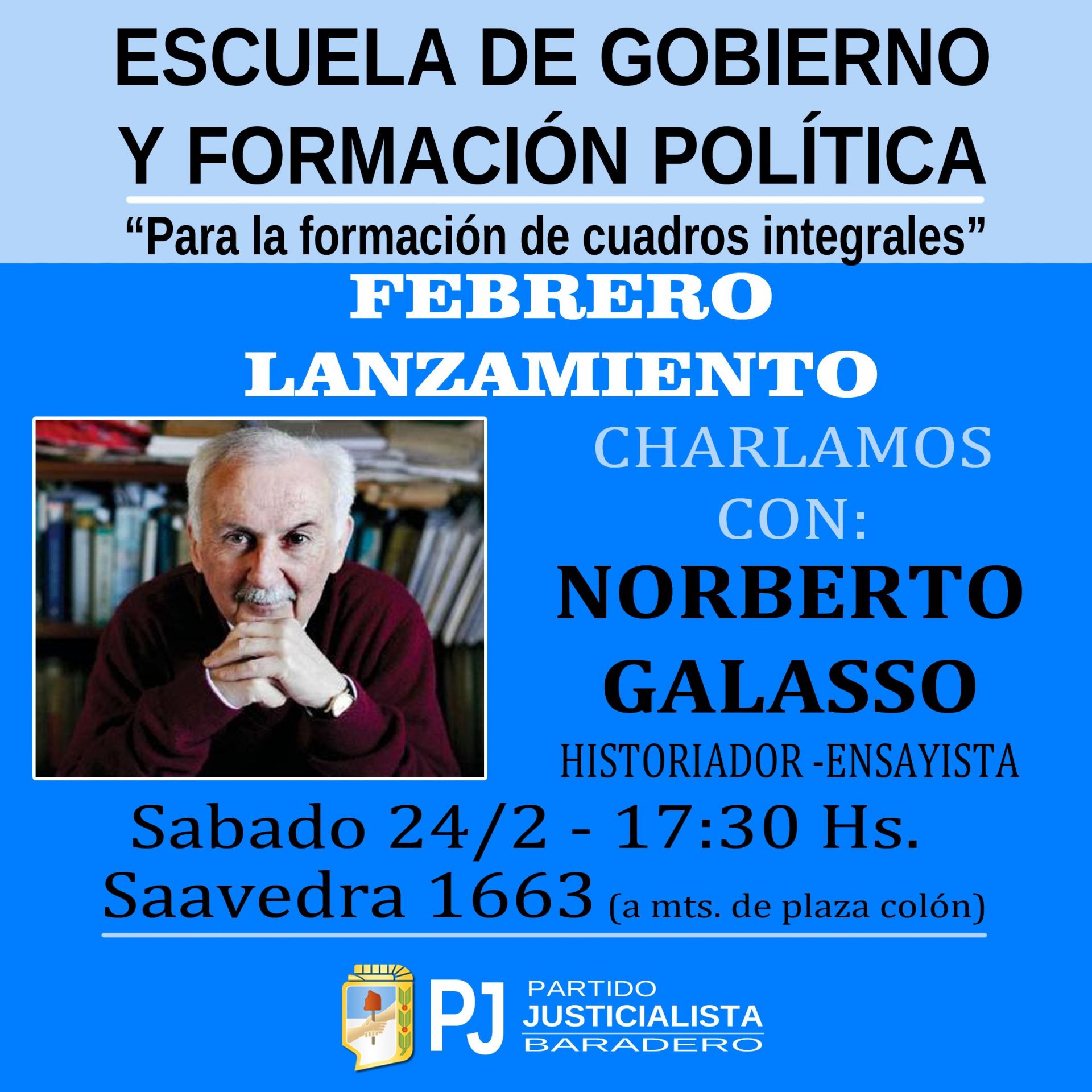 Norberto Galasso estará en Baradero lanzando la Escuela de Gobierno del PJ local