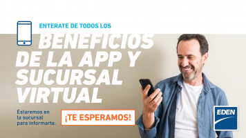 Conocé la App EDEN Móvil y la Sucursal Virtual