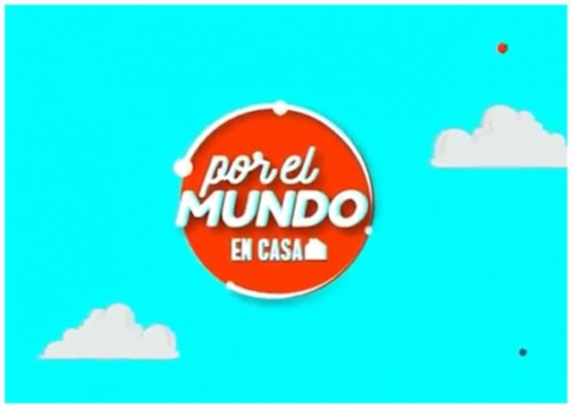 Se renueva Por el mundo en casa