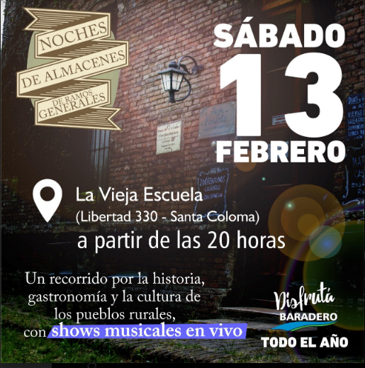#DisfrutáBaraderoTodoElAño | Noche de Almacenes de Ramos Generales en “La Vieja Escuela” de Santa Coloma