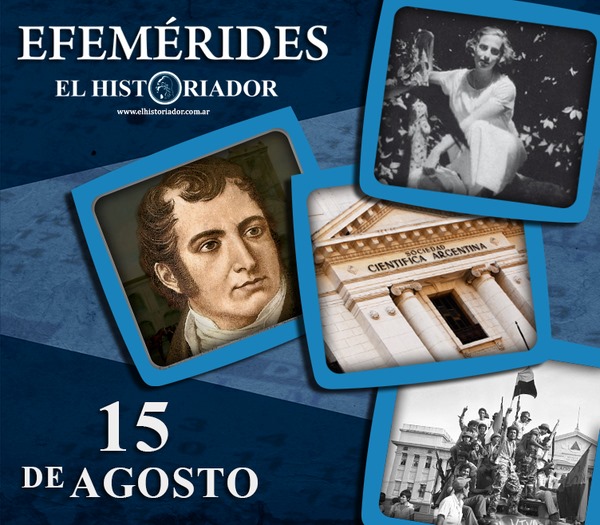 Efemérides: ¿Que pasó un 15 de Agosto?