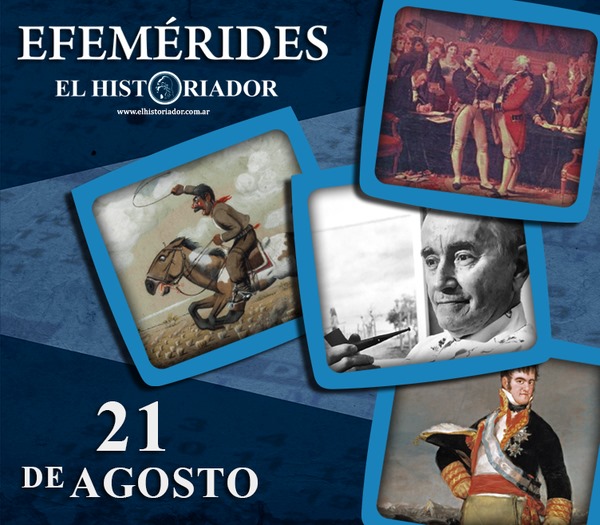 Efemérides: ¿Que pasó un 21 de Agosto?