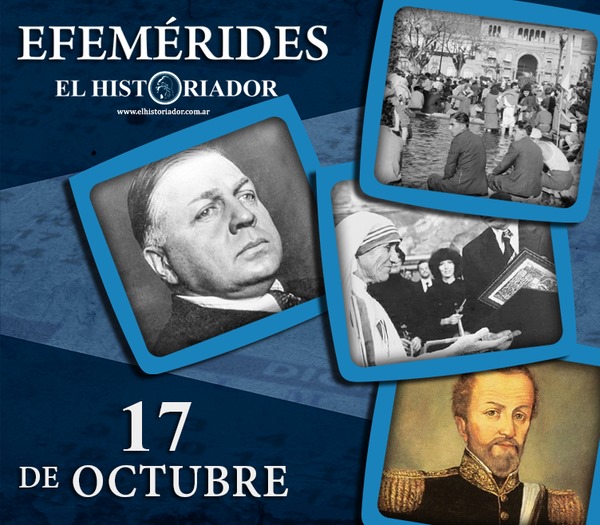 Efemérides: ¿Que pasó un 17 de Octubre?