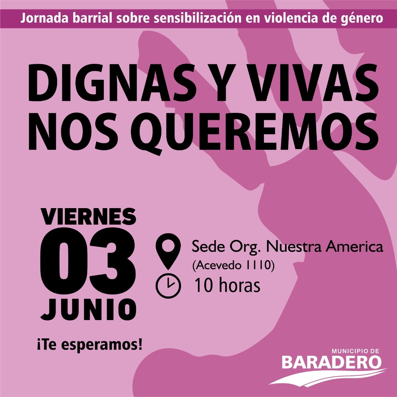 Jornada barrial sobre sensibilización en violencia de género “Dignas y Vivas nos queremos”