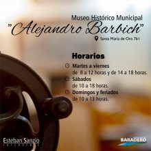 Cambio de horario en el Museo Histórico Municipal “Alejandro Barbich”