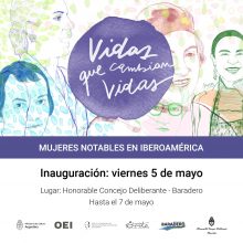 Te invitamos a la muestra “Vidas que cambian vidas. Mujeres notables de Iberoamérica» ?️