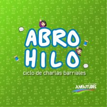 Abro Hilo, el ciclo de Charlas Barriales de la Dirección de Juventudes