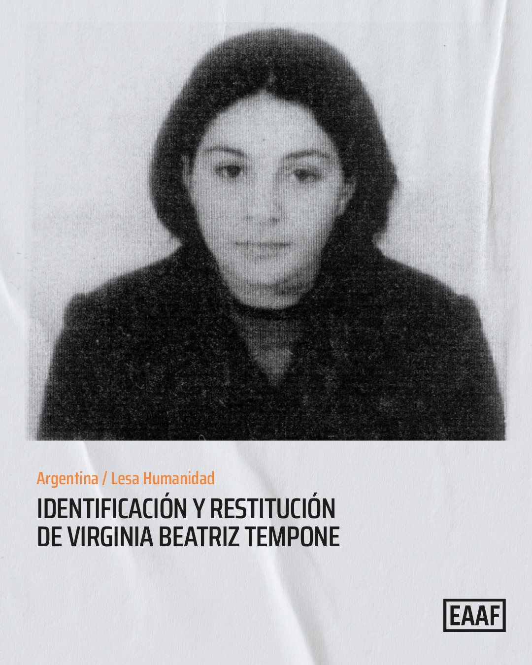 El Equipo Argentino de Antropología Forense identificó los restos de Virginia Tempone, desaparecida en 1977