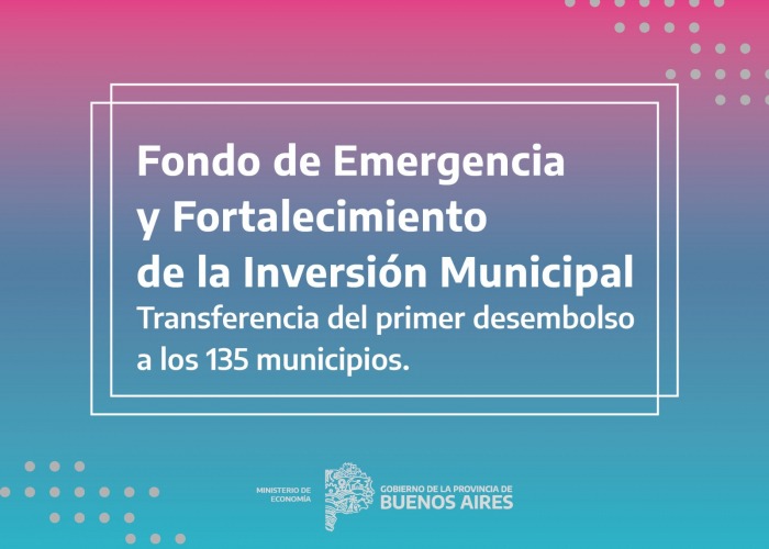 La Provincia concretó la transferencia de fondos de emergencia a los municipios bonaerenses